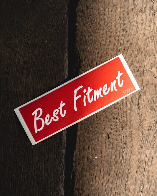 "Best Fitment" Sticker